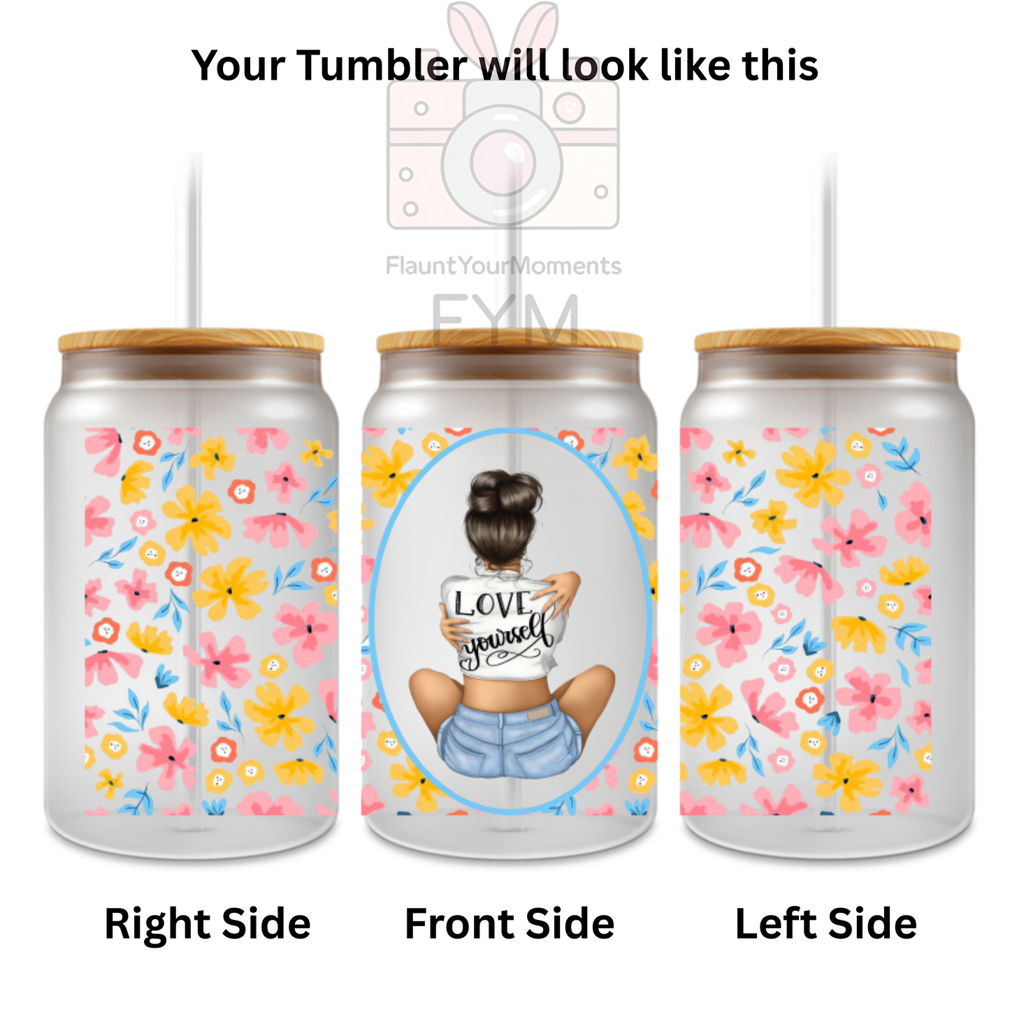 Love Yourself printed Cute Glass Tumbler - 16oz With wooden Lid and Straw
