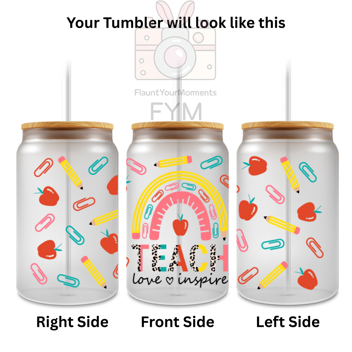 Teach Love Inspire printed Cute Glass Tumbler - 16oz With wooden Lid and Straw
