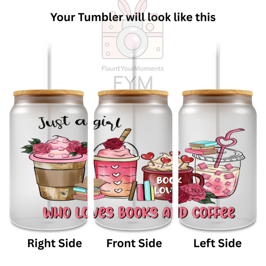 Just A Girl Who Loves Books & Coffee printed Cute Glass Tumbler - 16oz With wooden Lid and Straw
